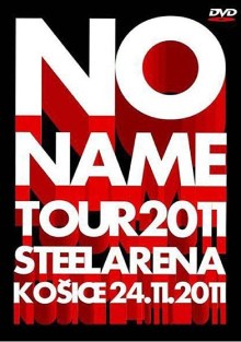 No Name Tour 2011 Steel Arena DVD